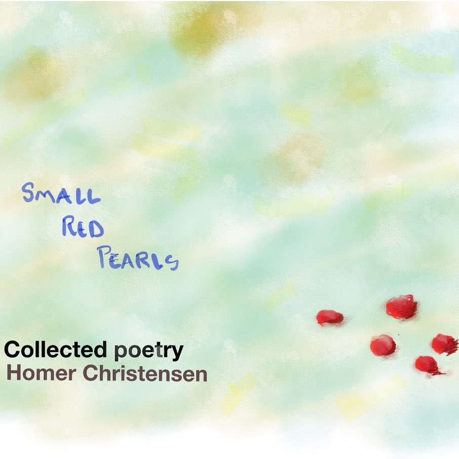 Small Red Pearls: Collected Works
